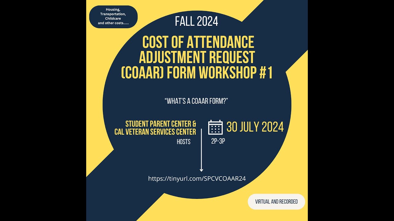 Fall 2024 Cost Of Attendance Adjustment Request COAAR Form Workshop fall-2024-cost-of-attendance-adjustment-request-coaar-form-workshop