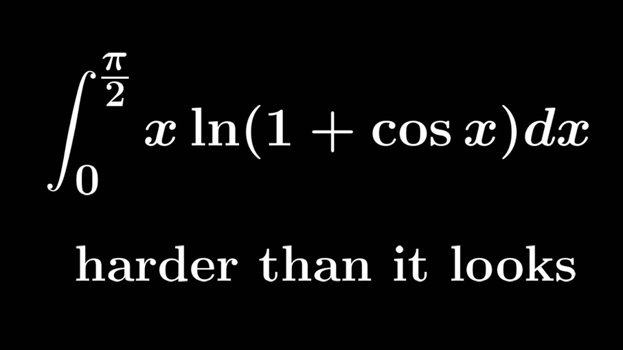 ONE TOUGH INTEGRAL BOI Int 0 To Pi 2 Xln 1 cos x YouTube one-tough-integral-boi-int-0-to-pi-2-xln-1-cos-x-youtube