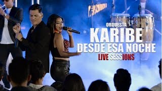 DESDE ESA NOCHE [ CUMBIA ] - ORQUESTA KARIBE [ Videoclip Oficial ] chords