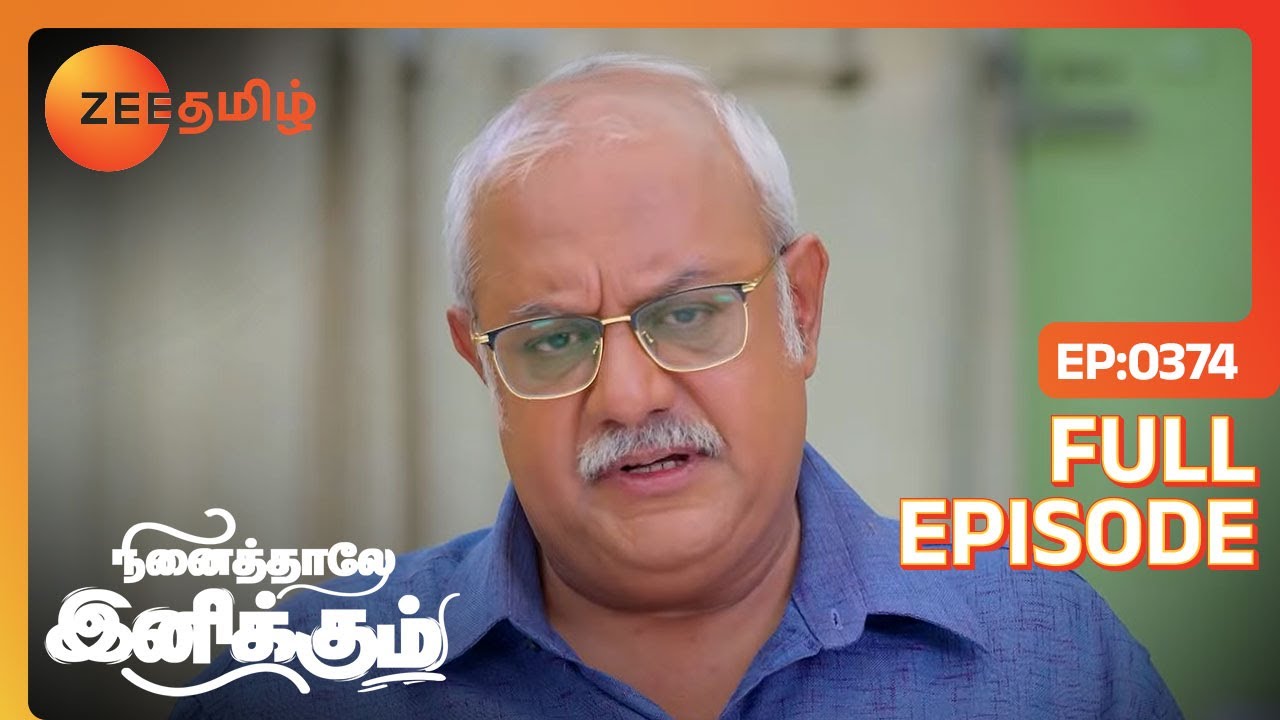 அன்னலட்சுமி பட்ட கஷ்டம் தான் இதுக்கெல்லாம் காரணம்|Ninaithale Inikkum|Full Ep 374|Zee Tamil|31 Oct 22