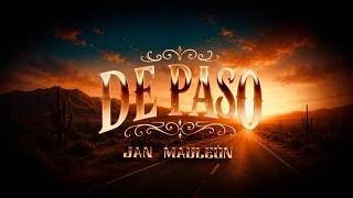 Jan Mauleón - De Paso (Video Lyric)
