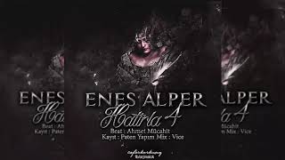 Enes Alper - Hatırla 4