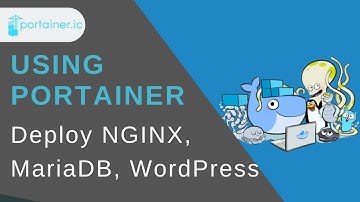 Using Portainer to Deploy Nginx, WordPress and MariaDB (Part 2)