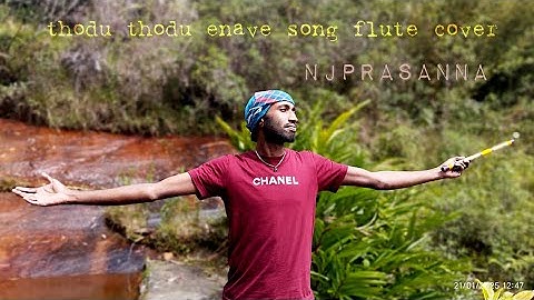 thodu thodu enave song flute cover Njprasanna#S.A.rajkumar,#hariharan,#vijay.