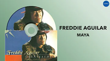 Freddie Aguilar - Maya (Official Audio)