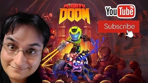 Mighty DOOM - This game just came out 3.21.2023