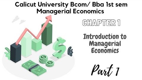 1st sem| Calicut University|Bcom BBA| Managerial Economics |1st chapter |part 1| malayalam lecture|