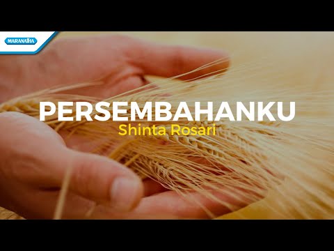 Persembahanku - Shinta Rosari (with lyric)