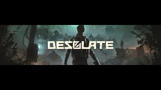 Desolate Ч.6  Cломанный Бомбист.. Подземка.. Чернь.. Много Мяса.. 