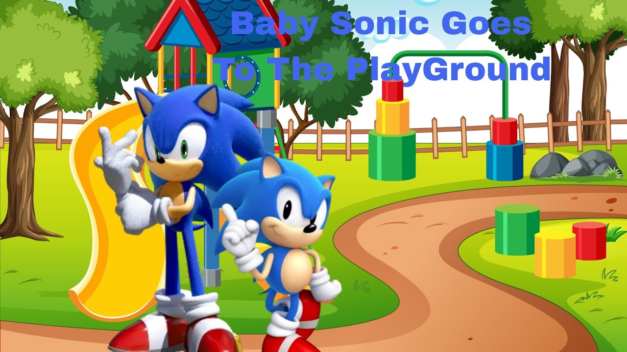 Baby Sonic Goes To The PlayGround! *FIXED*