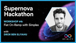 Supernova Hackathon | Workshop #8: Fiat On-Ramp with Simplex Profile