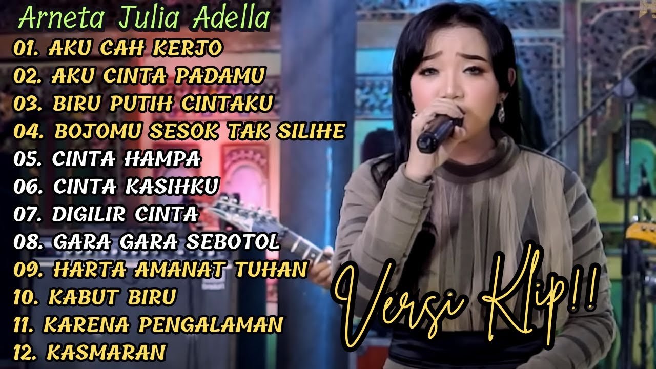 ( AKU CAH KERJO ) ARNETA JULIA ADELLA FULL ALBUM PILIHAN | VERSI VIDIO KLIP!