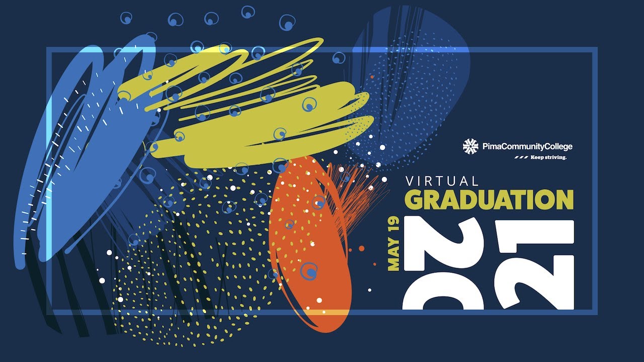 Pima Community College Virtual Graduation 2021 YouTube