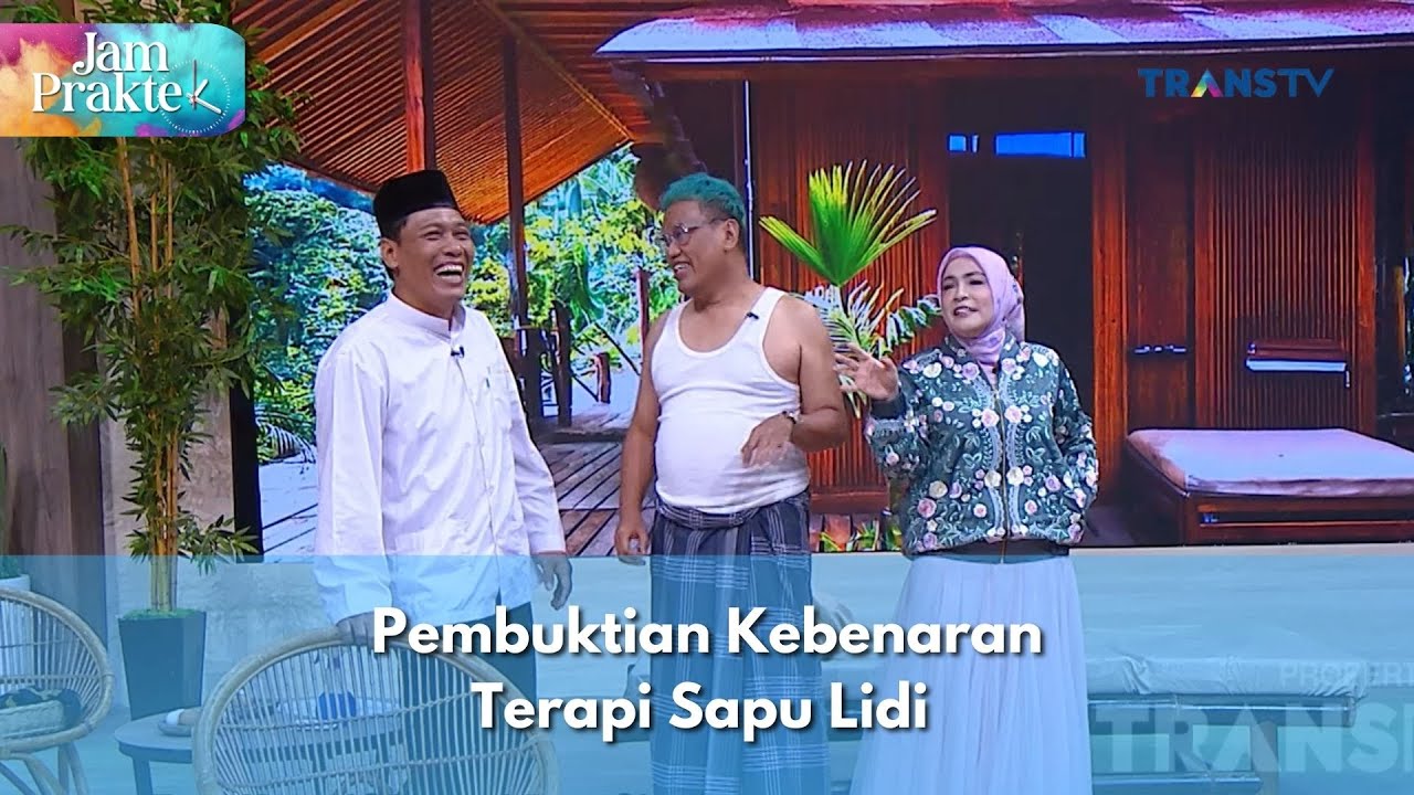 Pembuktian Kebenaran Terapi Sapu Lidi - JAM PRAKTEK (19/11/24) P1
