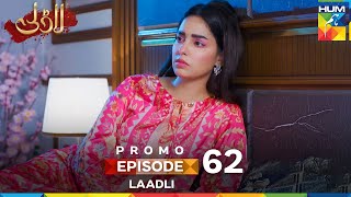 Laadli Episode 62 Promo - Tomorrow At 700 Pm Only On Hum Tv