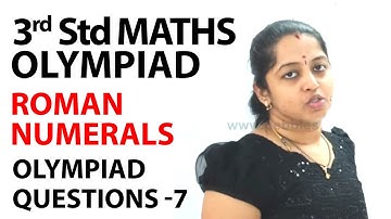 Roman Numerals - Olympiad Questions -8 | NCERT, CBSE | 3rd standard Maths olympiad | Olympiad Math