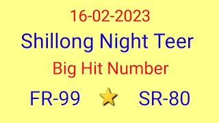 night teer hit number/16/02/2023/night teer target/shillong night teer counter