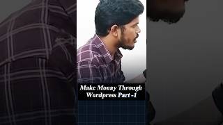 Make Money Through WordPress (Part 2) | make money tips and tricks
