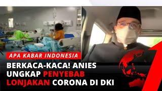 Menahan Tangis! Jakarta Demam Corona, Anies: Tidak Pernah Menutup-nutupi | AKIP tvOne