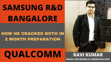 How he cracked Qualcomm & Samsung R&D in 2 month Preparation | SPCOM | Detailed Explanation | Resume