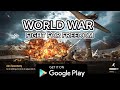 World war fight for freedom androidgames games mobilegame