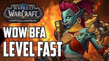 How To Level Up Fast In Battle For Azeroth 110 - 120 Speed Levelling Guide (World Of Warcraft)