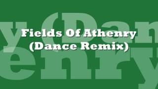 Fields Of Athenry Dance Remix