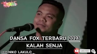 DANSA FOX TERBARU 2023_KALAH SENJA🎵🎶🎹COVER_NIKO LAKULO