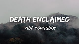 NBA YoungBoy - Death Enclaimed (lyrics)