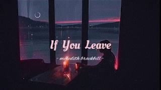 Meredith Brackbill - If You Leave