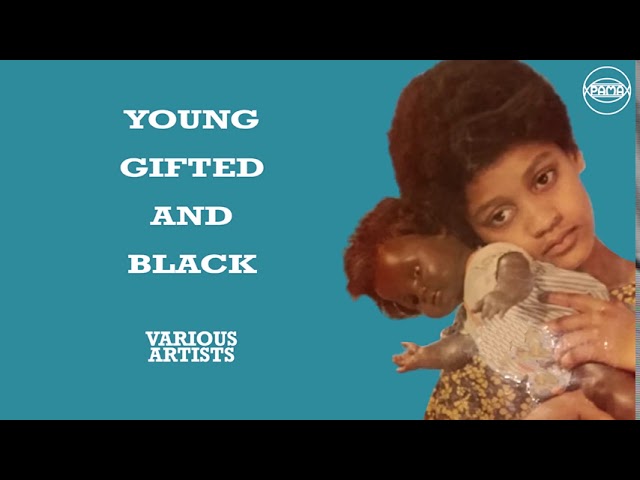 Various Artists - Young, Gifted and Black (Full Album) | Pama
