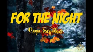 Pop Smoke - For the Night (Lyrics) ft. DaBaby & Lil Baby