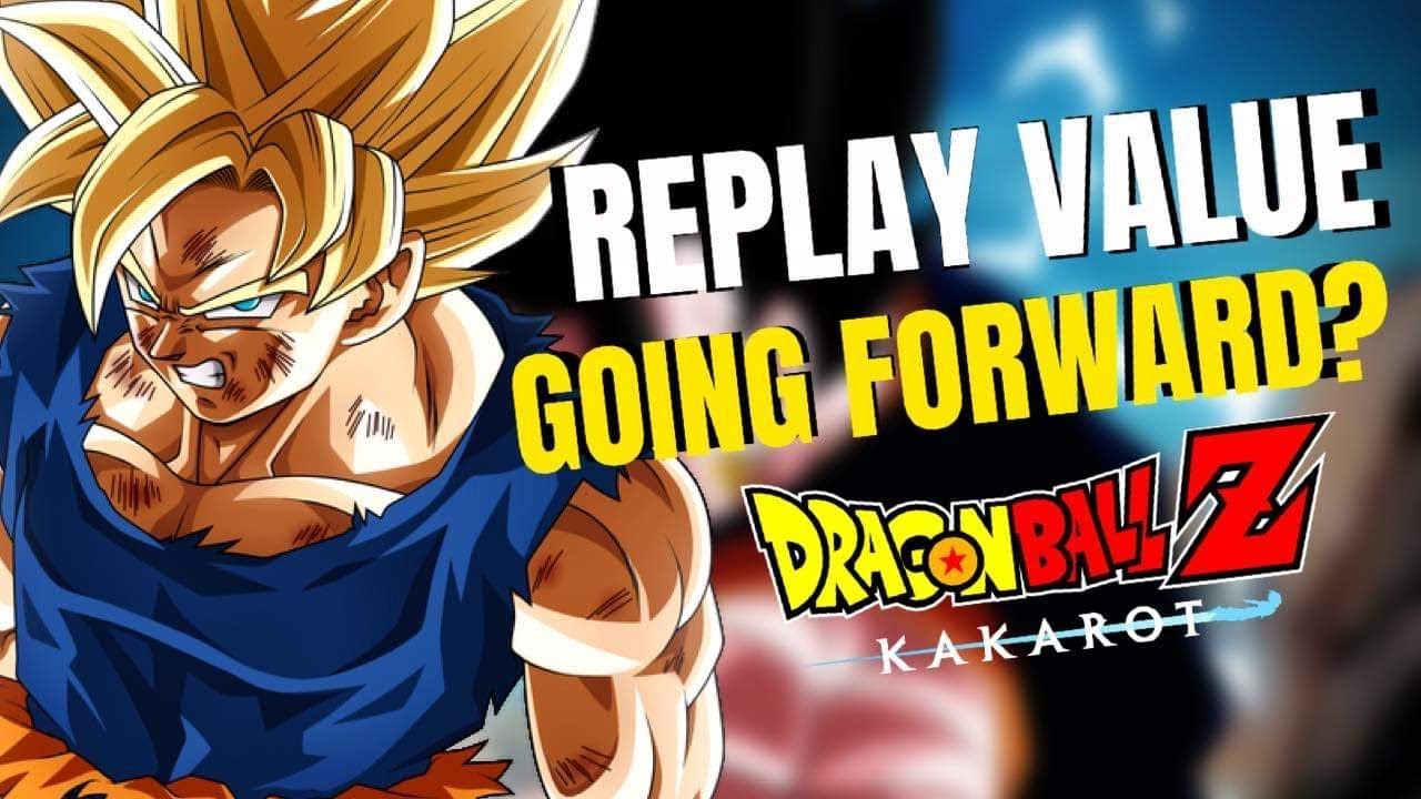 Dragon Ball Z KAKAROT Replay Value Going Forward Is It Good Or Bad