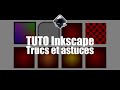 Tuto inkscape : trucs et astuces pour débutant