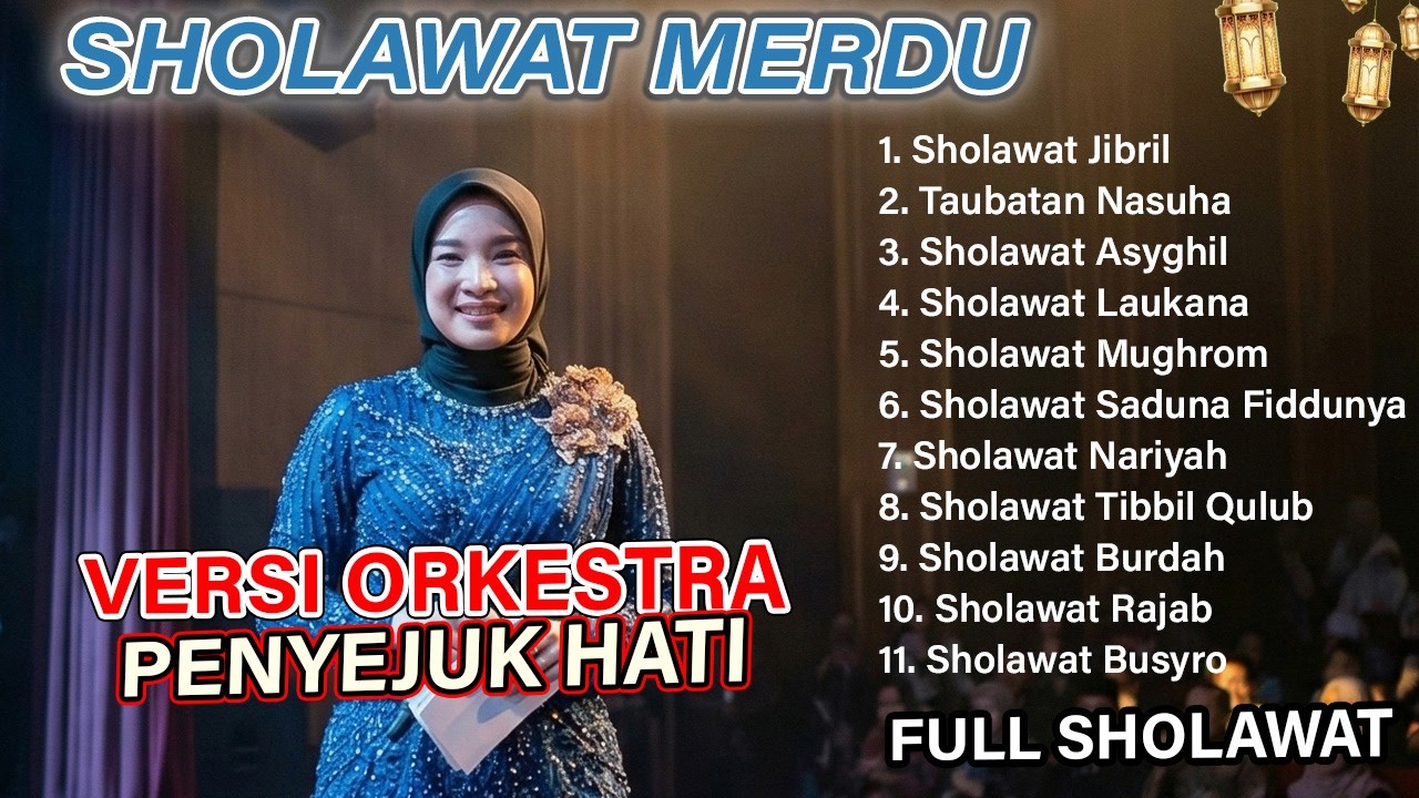 SHOLAWAT NABI BIKIN ADEM | SHOLAWAT JIBRIL PAGI HARI | SHOLAWAT MENYENTUH HATI PEMBUKA RESEKI