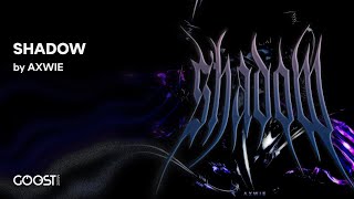 AXWIE - SHADOW (Official Audio)