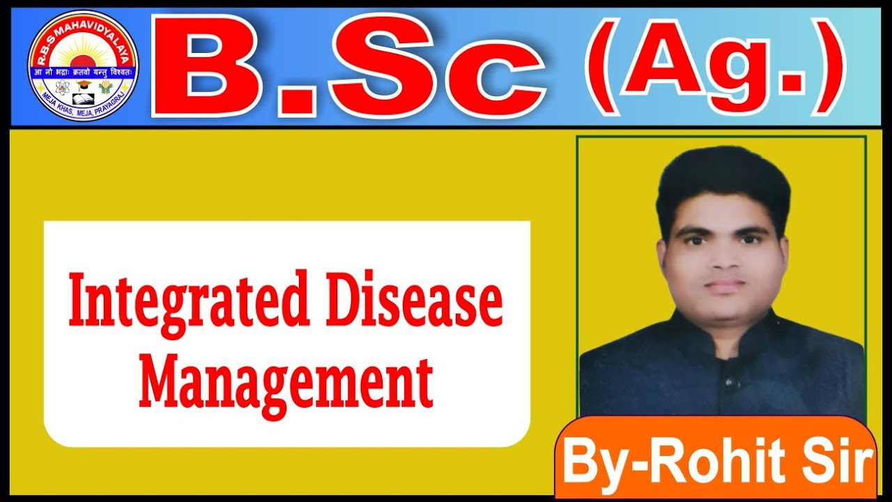 BSc. Ag -III Semester || Integrated disease management || Importance of IDM || By Rohit Sir ||