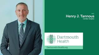 Henry J. Tannous, MD - Cardiac Surgeon at Dartmouth Health