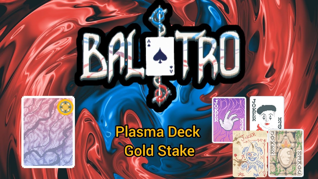 Balatro Plasma Deck Gold Stake Gameplay YouTube