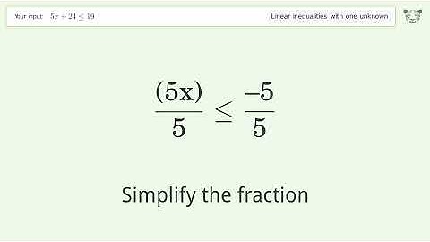 Solving Linear Inequalities: 5x+24 is Smaller Than or Equal to 19
