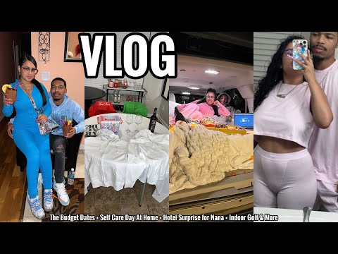 VLOG | On A Budget Date + Self Care Day At Home + Hotel Surprise for Nana + Indoor Golf & More