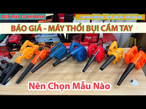 Video Báo Giá | Máy Thổi Bụi Cầm Tay Dùng Điện Và Pin | Giá... - youtube