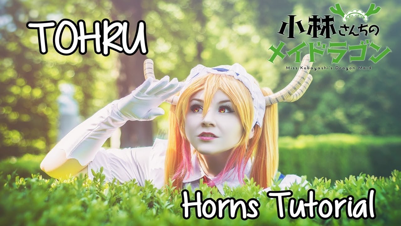 Tohru - Miss Kobayashi Dragon Maid Cosplay - horns tutorial