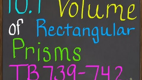 10.1 Volume of Rectangular Prisms