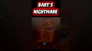 BART’S NIGHTMARE 😱 #shorts