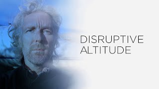 Imagine Series - Disruptive Altitude with Richard Glassock