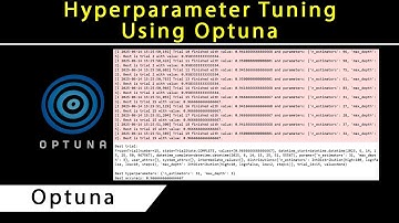 Hyperparameter Tuning in Machine Learning Model using Optuna