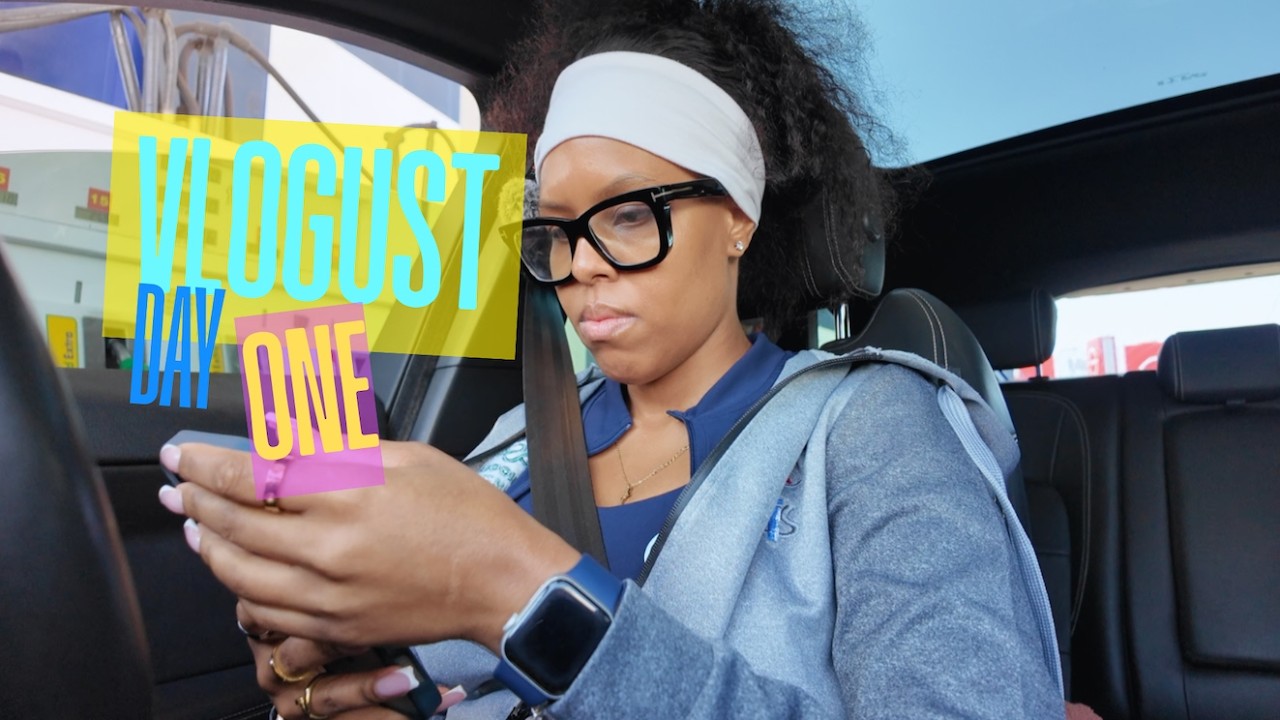 VLOGUST day 1 - A day in the life of Naledi M (its a chaotic one)! | let's get back into it