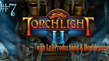Torchlight 2 w/ Doublepulse: Part 7 - THE WARBEAST ARMORY!