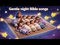 Peaceful Christian Instrumental Lullabies for Sleep | Quiet Christian Sleep Music for Infants
